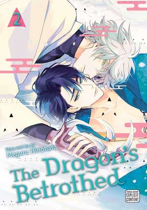 The Dragon's Betrothed, Vol. 2 de Meguru Hinohara