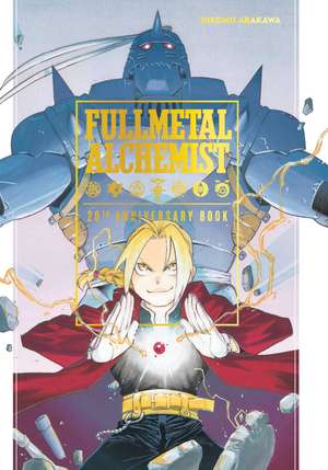 Fullmetal Alchemist 20th Anniversary Book de Hiromu Arakawa