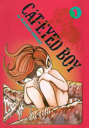 Cat-Eyed Boy: The Perfect Edition, Vol. 1 de Kazuo Umezz