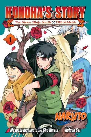 Naruto: Konoha's Story—The Steam Ninja Scrolls: The Manga, Vol. 1 de Masashi Kishimoto