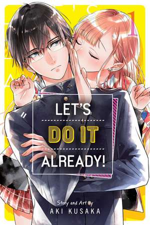 Let's Do It Already!, Vol. 1 de Aki Kusaka