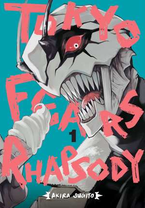 Tokyo Fears Rhapsody, Vol. 1 de Akira Sugito