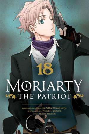 Moriarty the Patriot, Vol. 18 de Ryosuke Takeuchi