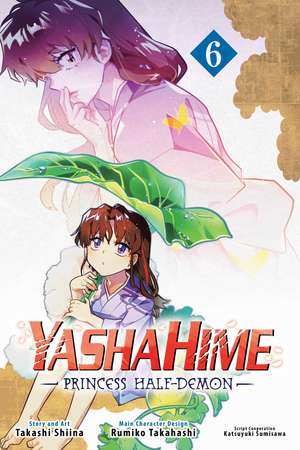 Yashahime: Princess Half-Demon, Vol. 6 de Rumiko Takahashi