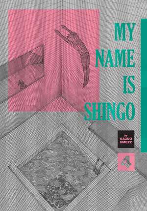 My Name Is Shingo: The Perfect Edition, Vol. 4 de Kazuo Umezz