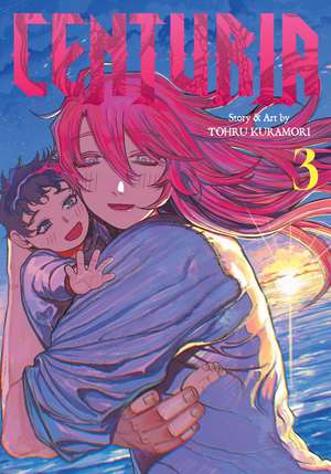 Centuria, Vol. 3 de Tohru Kuramori