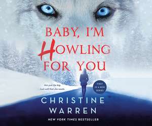 Baby, I'm Howling for You de Callie Dalton