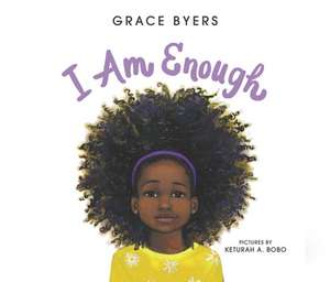 I Am Enough de Grace Byers