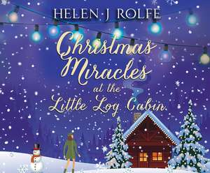 Christmas Miracles at the Little Log Cabin de Andi Ackerman