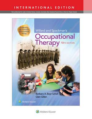 Willard and Spackman's Occupational Therapy de Barbara Schell