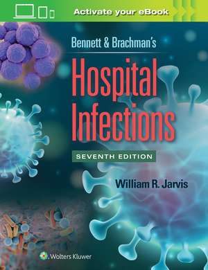 Bennett & Brachman's Hospital Infections de William R. Jarvis MD