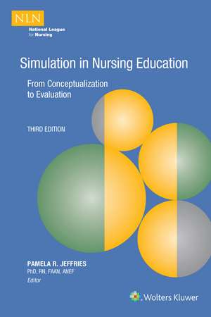 Simulation in Nursing Education de Pamela R Jeffries