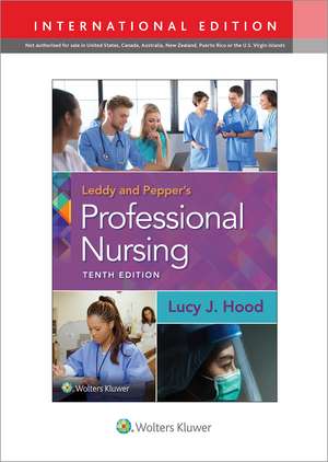 Leddy & Pepper's Professional Nursing de Lucy Hood PhD, RN