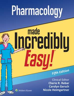 Pharmacology Made Incredibly Easy de Lippincott Williams & Wilkins