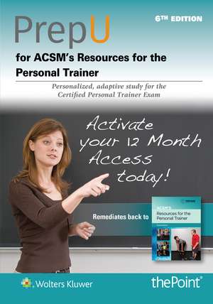 PrepU for ACSM's Resources for the Personal Trainer de American College of Sports Medicine