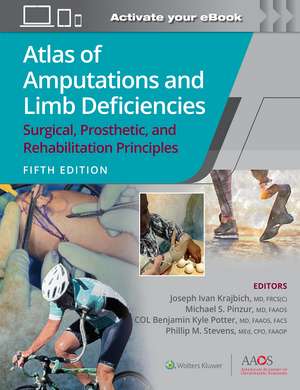 Atlas of Amputations and Limb Deficiencies 5: Surgical, Prosthetic, and Rehabilitation Principles de Joseph Ivan Krajbich MD, FRCS(C)