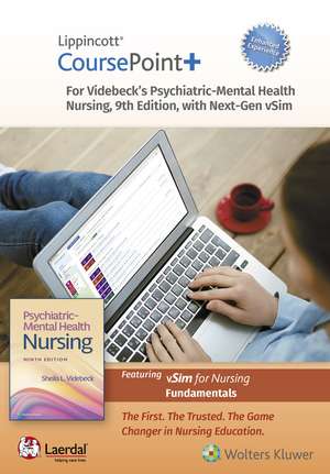 Lippincott CoursePoint+ Enhanced for Videbeck's Psychiatric-Mental Health Nursing de Sheila L. Videbeck RN, MS