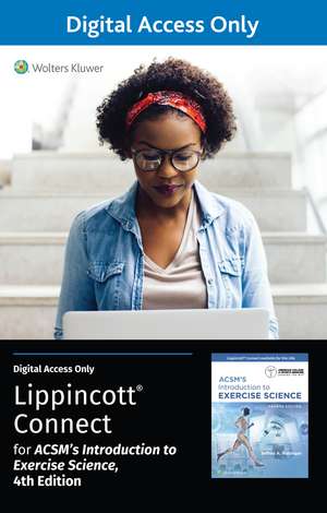 ACSM’s Introduction to Exercise Science 4e Lippincott Connect Standalone Digital Access Card de Dr. Jeffrey Potteiger