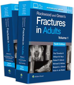 Rockwood and Green's Fractures in Adults: Print + eBook with Multimedia de Paul Tornetta, III MD