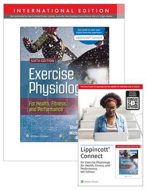 Exercise Physiology for Health Fitness and Performance 6e Lippincott Connect International Edition Print Book and Digital Access Card Package de Denise Smith