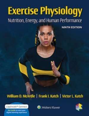 Exercise Physiology: Nutrition, Energy, and Human Performance de William McArdle