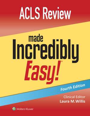 ACLS Review Made Incredibly Easy de Lippincott Williams & Wilkins