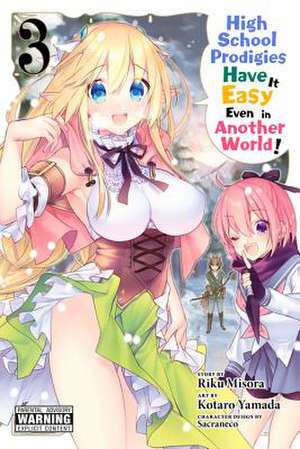 High School Prodigies Have It Easy Even in Another World!, Vol. 3 de Riku Misora