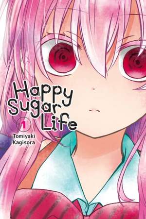 Happy Sugar Life, Vol. 1 de Tomiyaki Kagisora