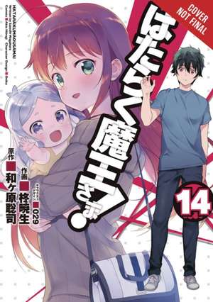 The Devil is a Part-Timer!, Vol. 14 (manga) de Satoshi Wagahara