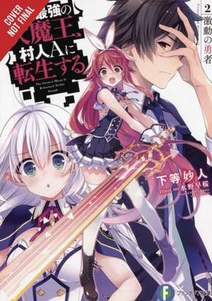 The Greatest Demon Lord Is Reborn as a Typical Nobody, Vol. 2 (Light Novel) de Myojin Katou