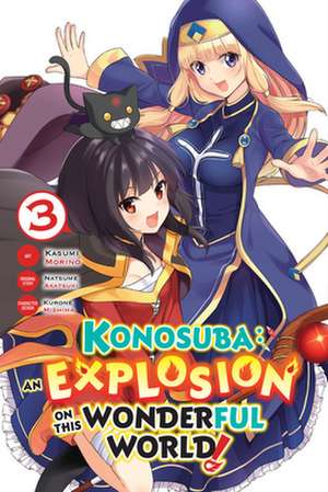 Konosuba: An Explosion on This Wonderful World!, Vol. 3 de Natsume Akatsuki