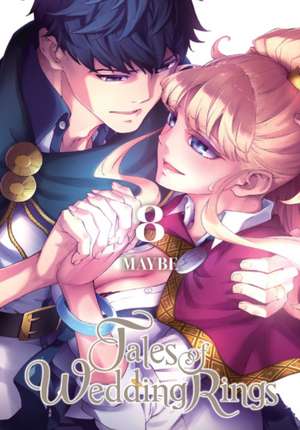 Tales of Wedding Rings, Vol. 8 de Maybe