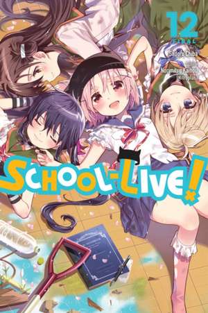 School-Live!, Vol. 12 de Norimitsu Kaihou (Nitroplus)