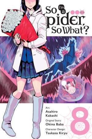 So I'm a Spider, So What?, Vol. 8 de Okina Baba