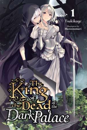 The King of Death at the Dark Palace, Vol. 1 (light novel) de Tsukikage