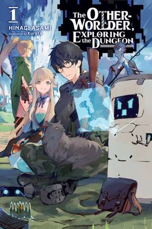 The Otherworlder, Exploring the Dungeon, Vol. 1 (light novel) de Asami Hinagi