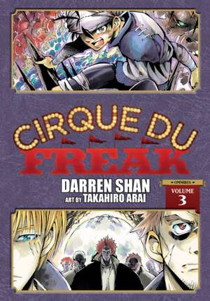 Cirque Du Freak: The Manga, Vol. 3 de Darren Shan