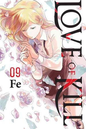 Love of Kill, Vol. 9 de Fe