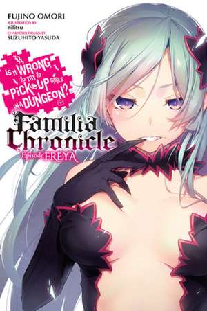 Is It Wrong to Try to Pick Up Girls in a Dungeon? Familia Chronicle, Vol. 2 (Light Novel) de Fujino Omori