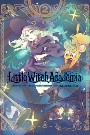 Little Witch Academia, Vol. 2 (Manga) de Yoh Yoshinari