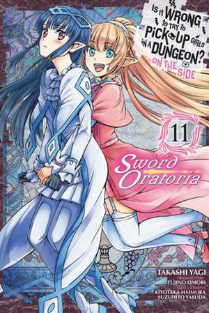 Is It Wrong to Try to Pick Up Girls in a Dungeon? On the Side: Sword Oratoria, Vol. 11 (manga) de Andrew Gaippe