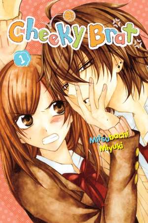 Cheeky Brat, Vol. 1 de Miyuki Mitsubachi