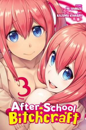 After-School Bitchcraft, Vol. 3 de Yuu Shimizu