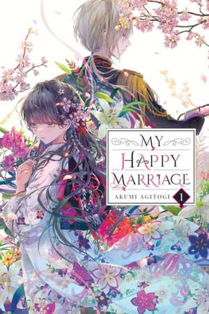 My Happy Marriage, Vol. 1 (Light Novel) de Akumi Agitogi