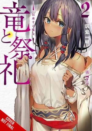 Dragon and Ceremony, Vol. 2 (light novel) de Ichimei Tsukushi