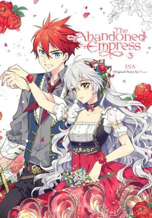 The Abandoned Empress, Vol. 3 (Comic) de Yuna