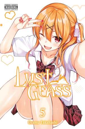 Lust Geass, Vol. 5 de Osamu Takahashi