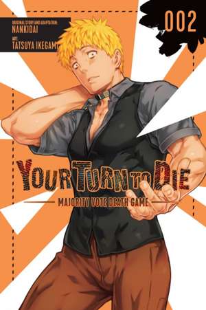 Your Turn to Die: Majority Vote Death Game, Vol. 2 de Nankidai