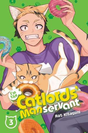 I'm the Catlords' Manservant, Vol. 3 de Rat Kitaguni