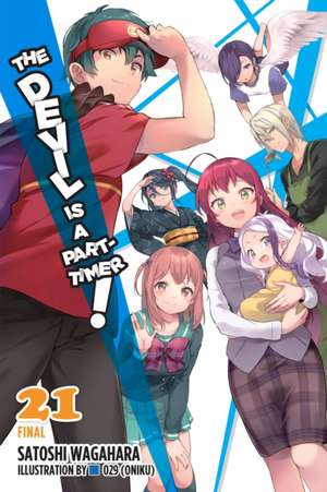 The Devil Is a Part-Timer!, Vol. 21 (light novel) de Satoshi Wagahara